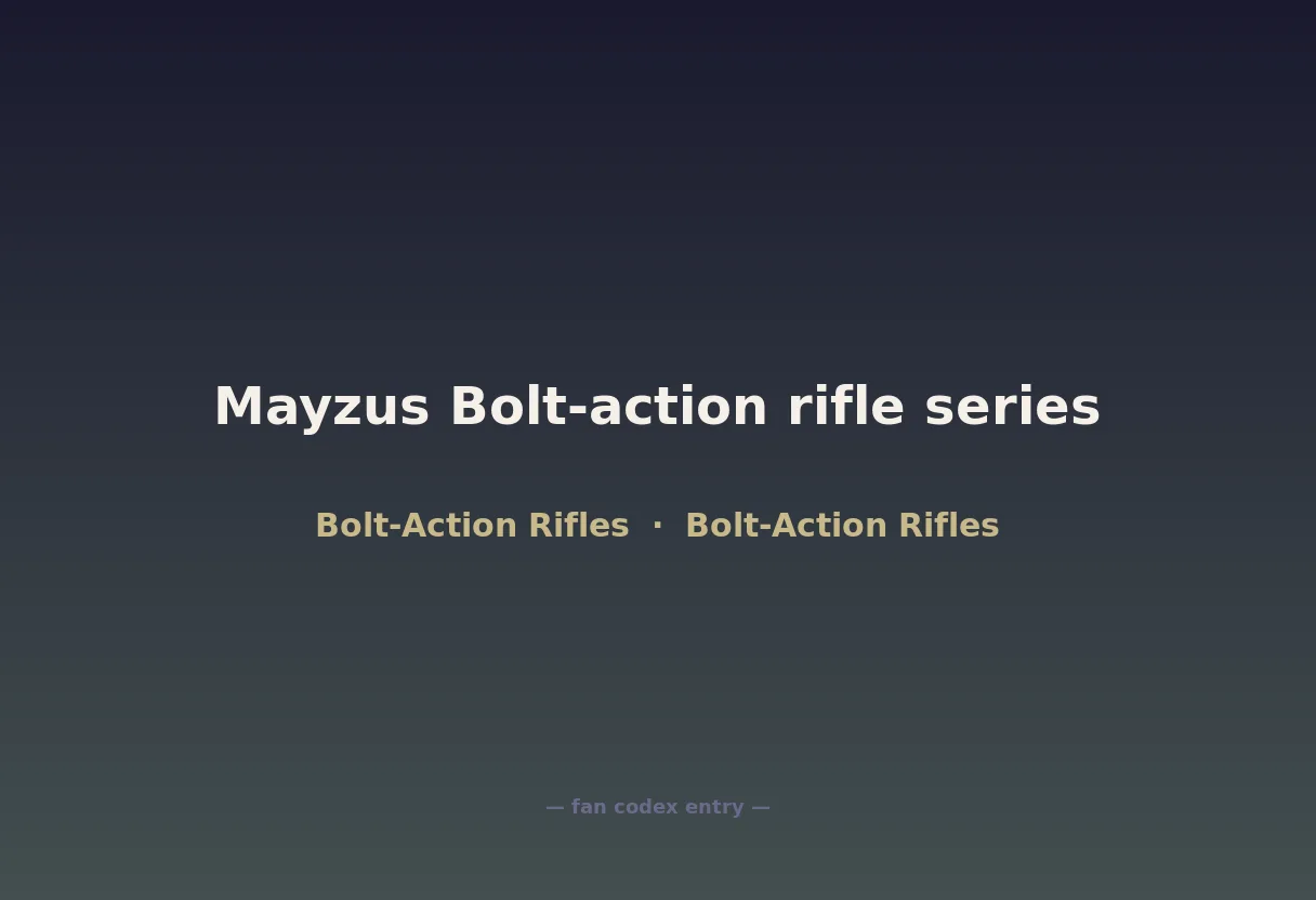 Mayzus Bolt-action rifle series