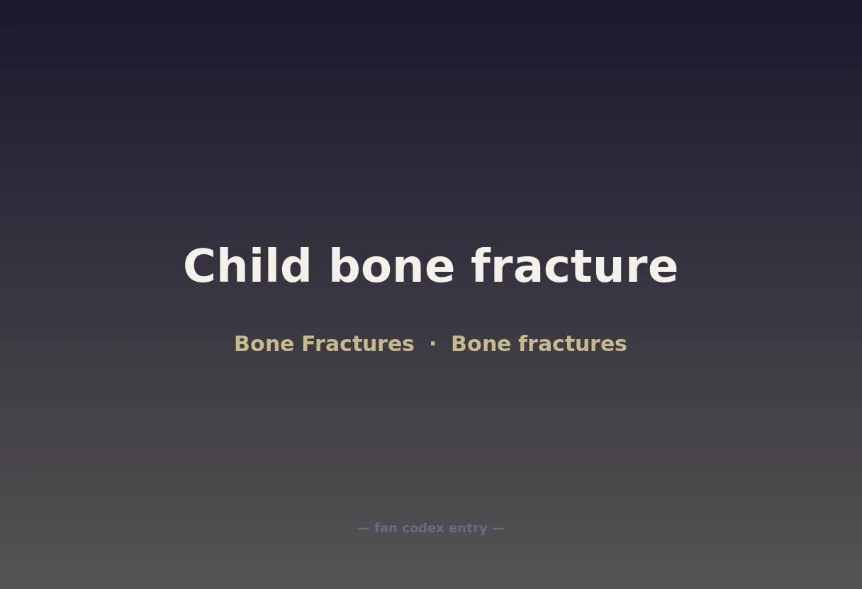 Child bone fracture