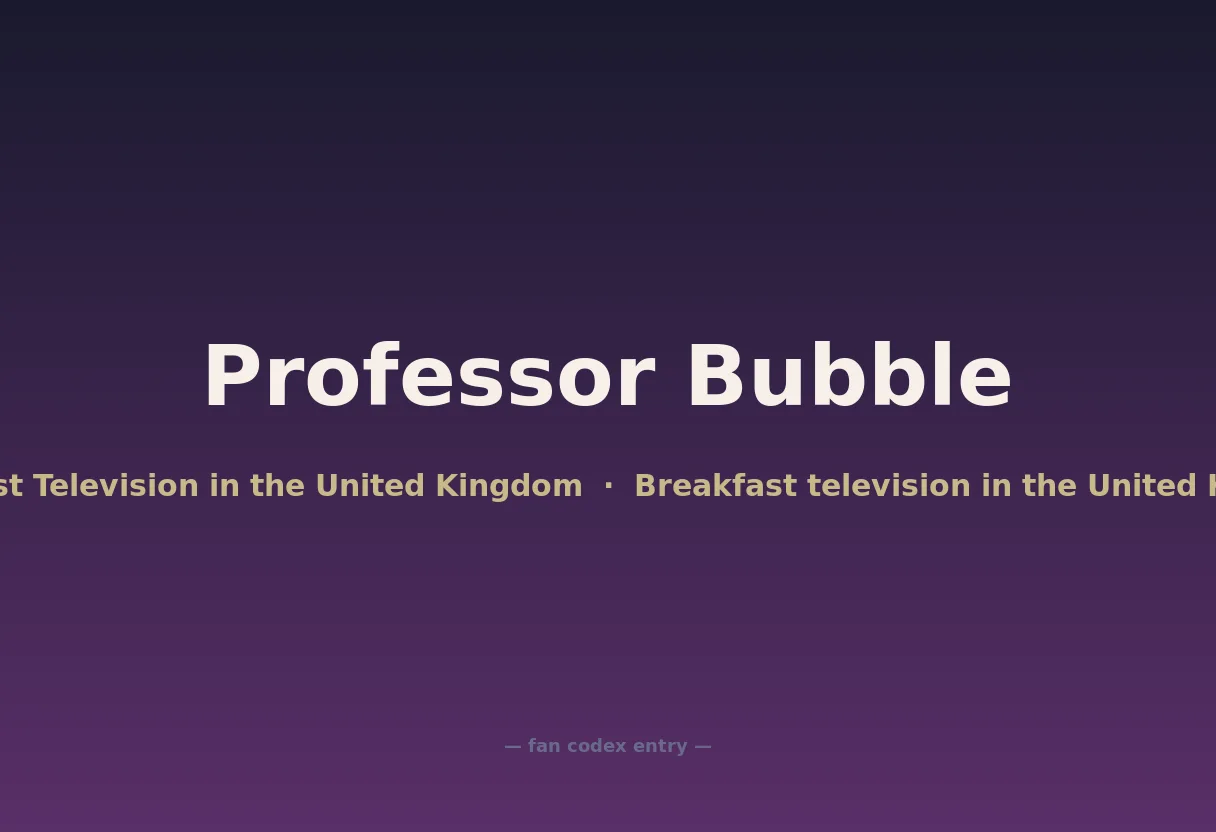 Professor Bubble