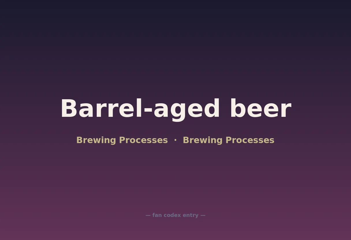 Barrel-aged beer