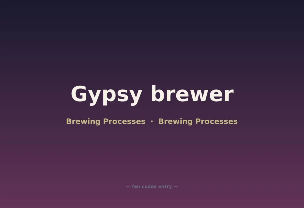 Gypsy brewer