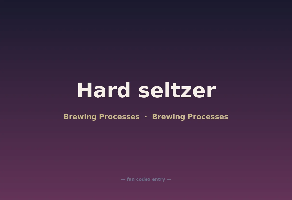 Hard seltzer