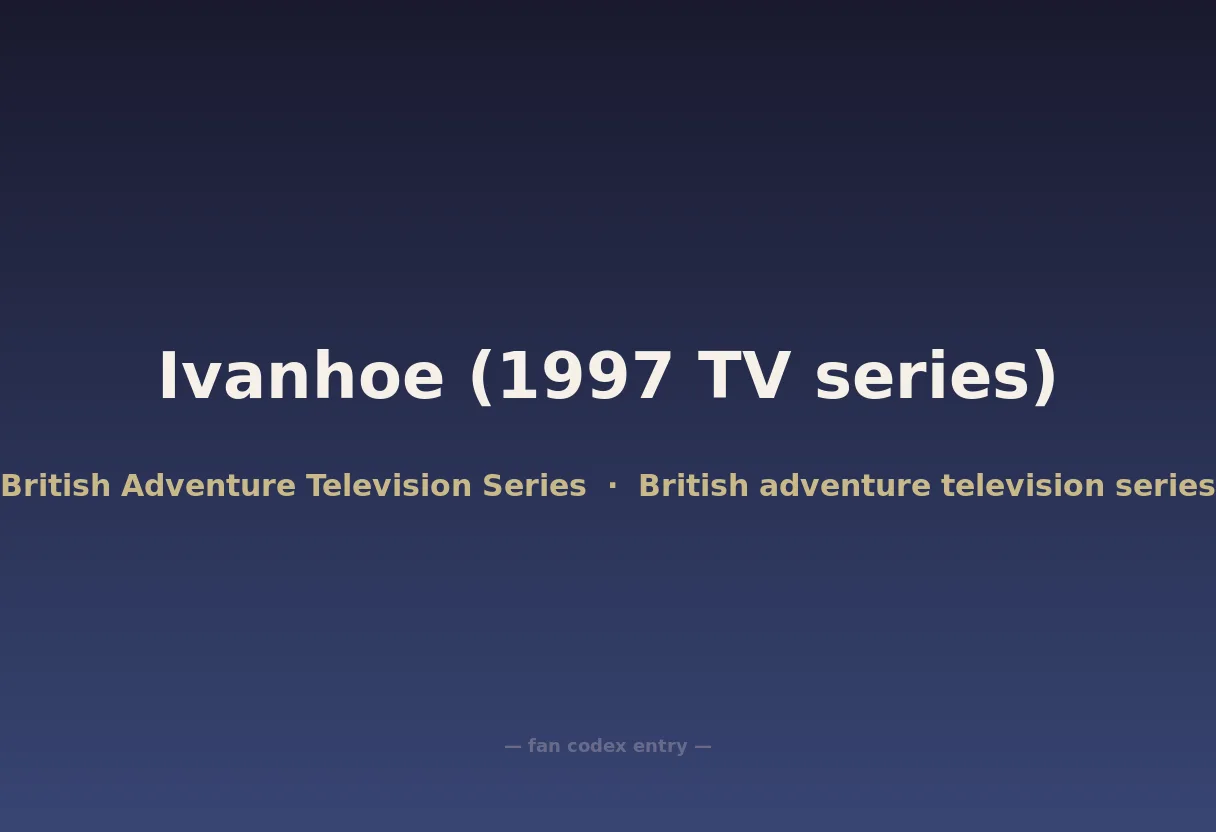Ivanhoe (1997 TV series)