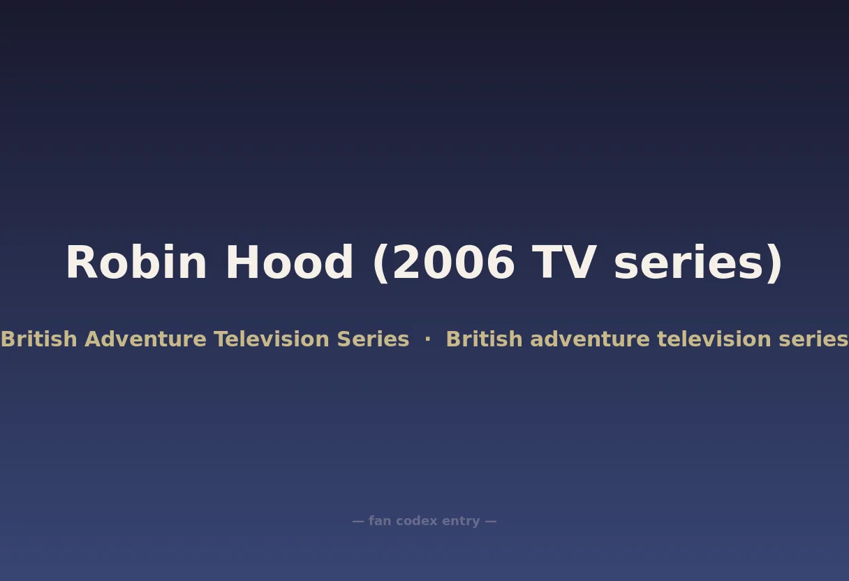 Robin Hood (2006 TV series)