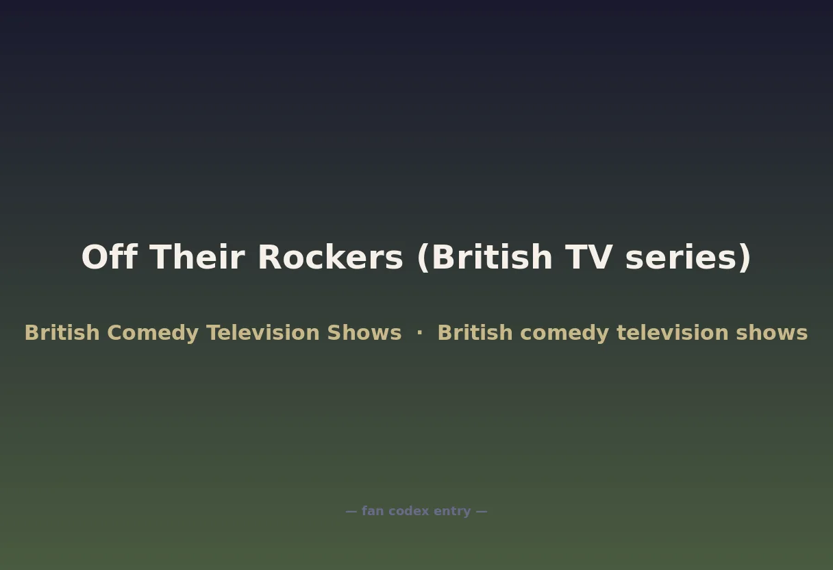 Off Their Rockers (British TV series)
