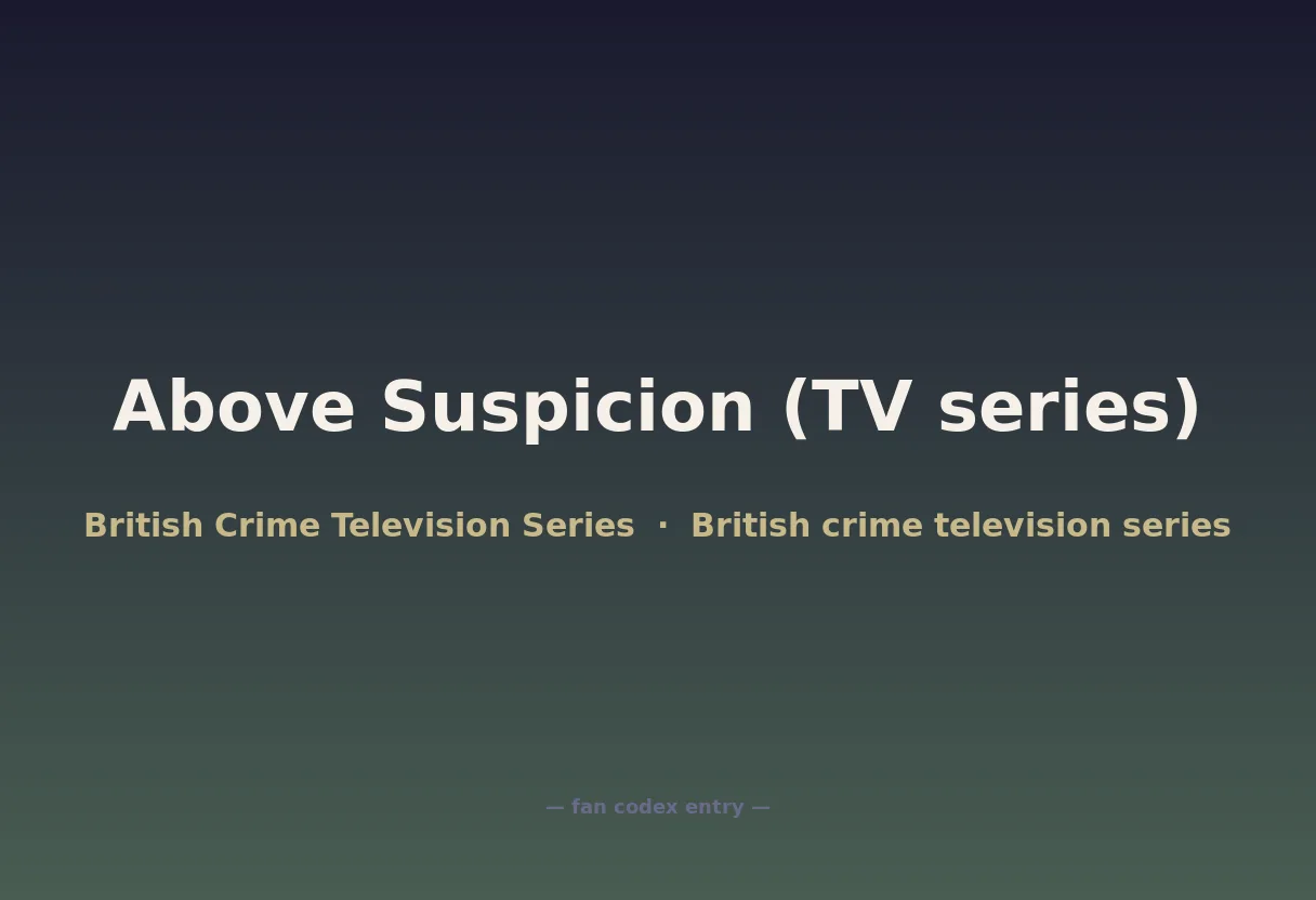 Above Suspicion (TV series)