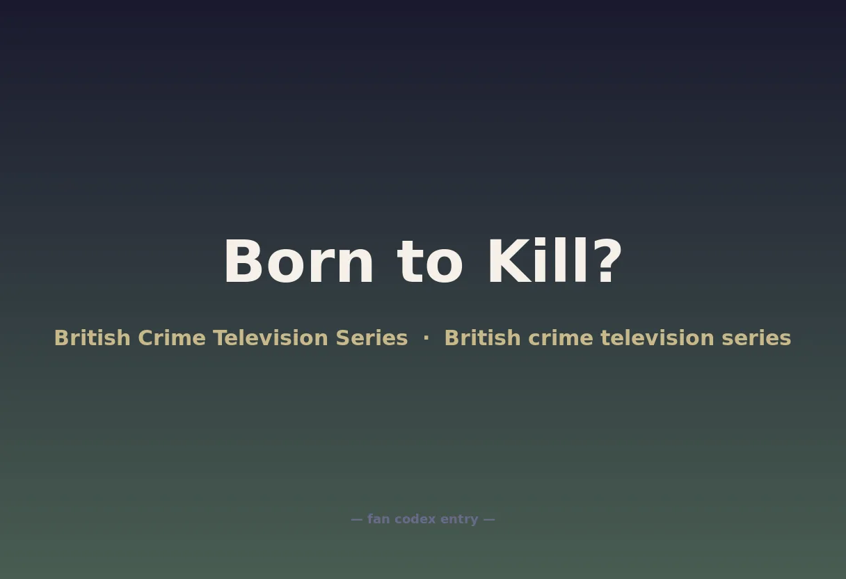 Born to Kill?