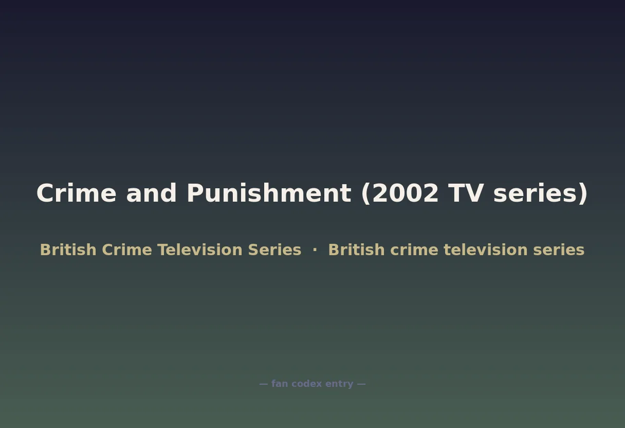 Crime and Punishment (2002 TV series)