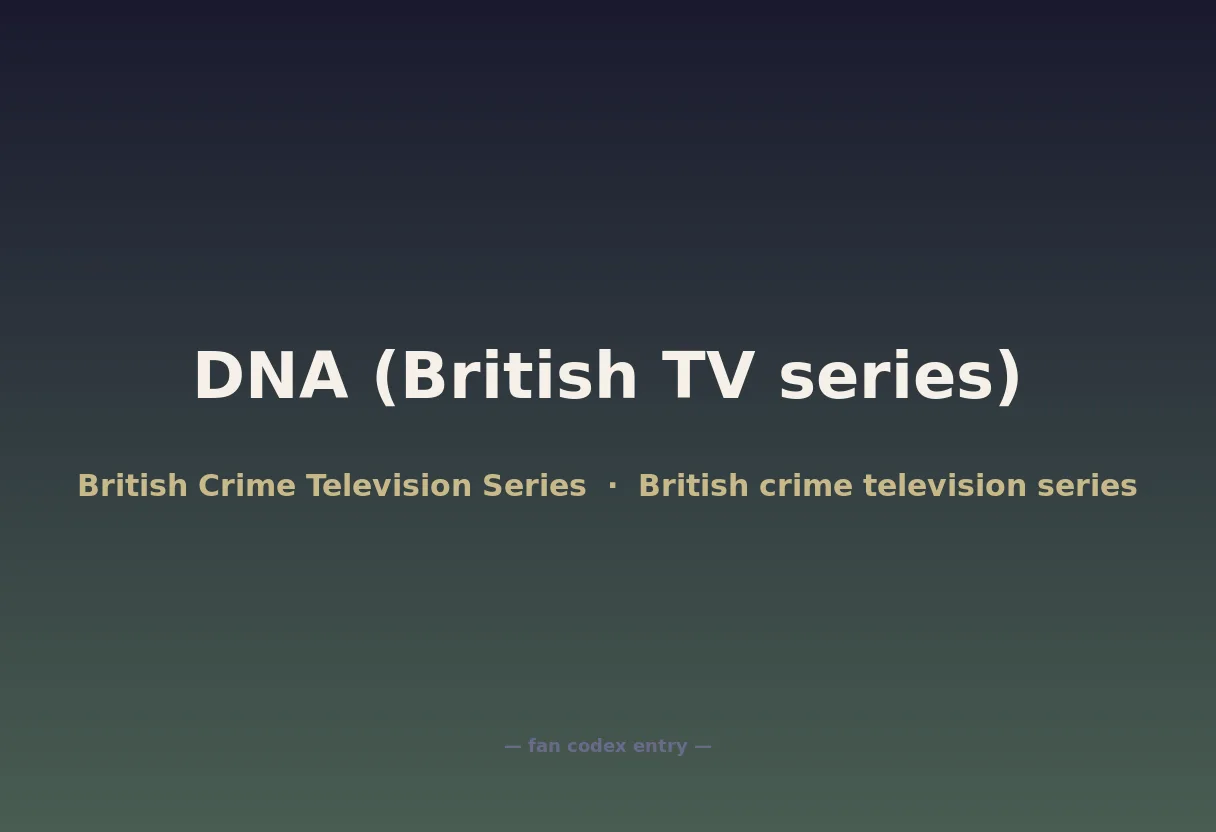 DNA (British TV series)