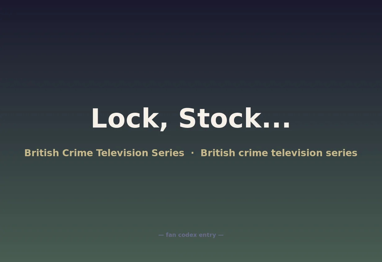 Lock, Stock...