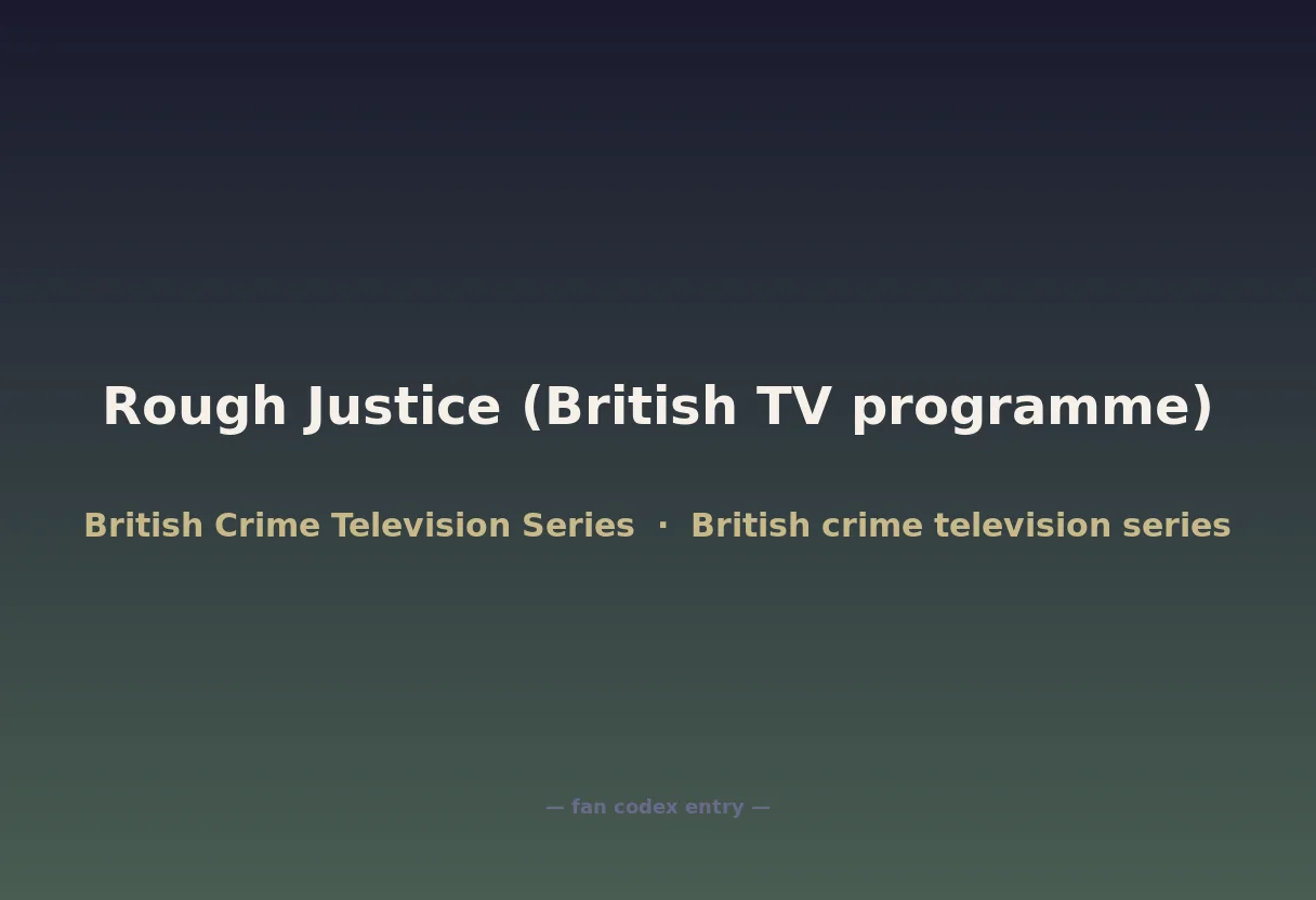 Rough Justice (British TV programme)