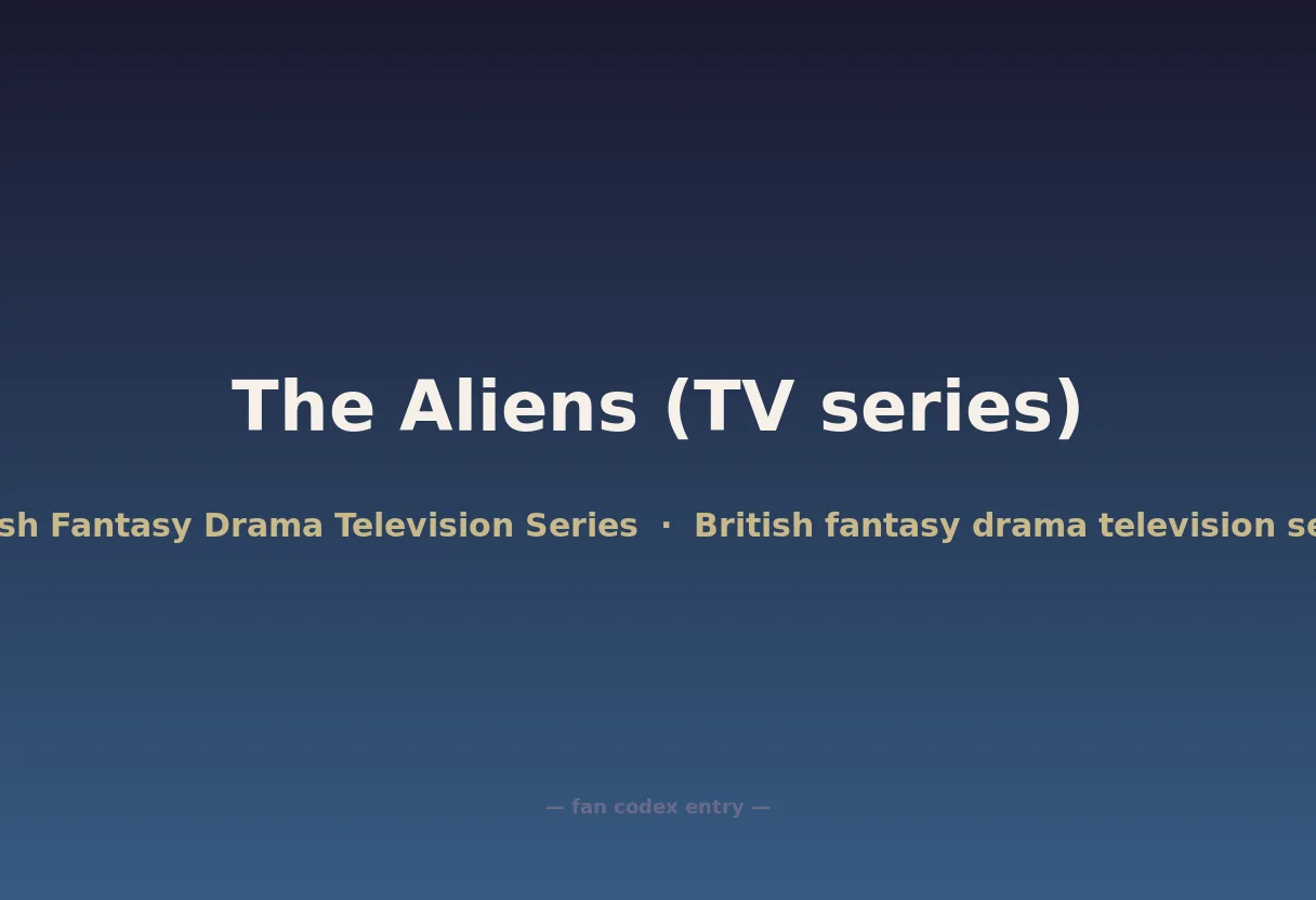 The Aliens (TV series)