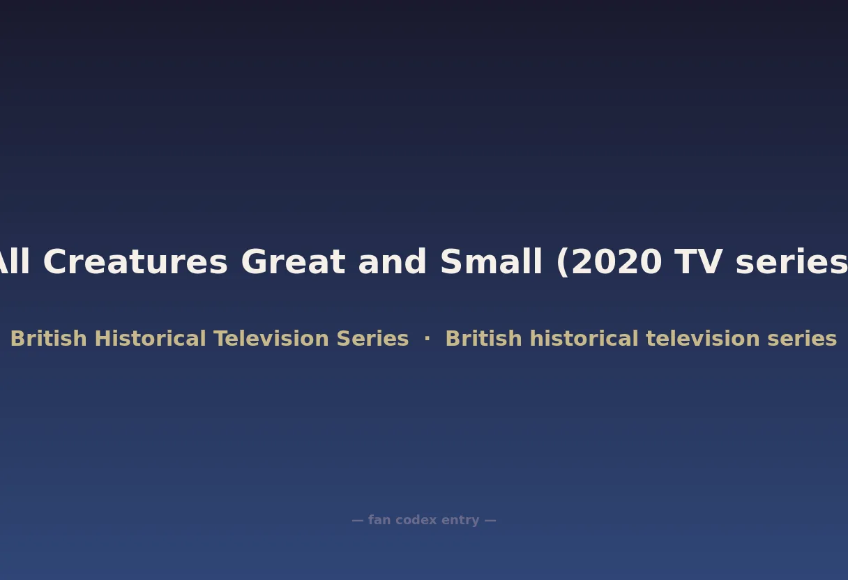 All Creatures Great and Small (2020 TV series)