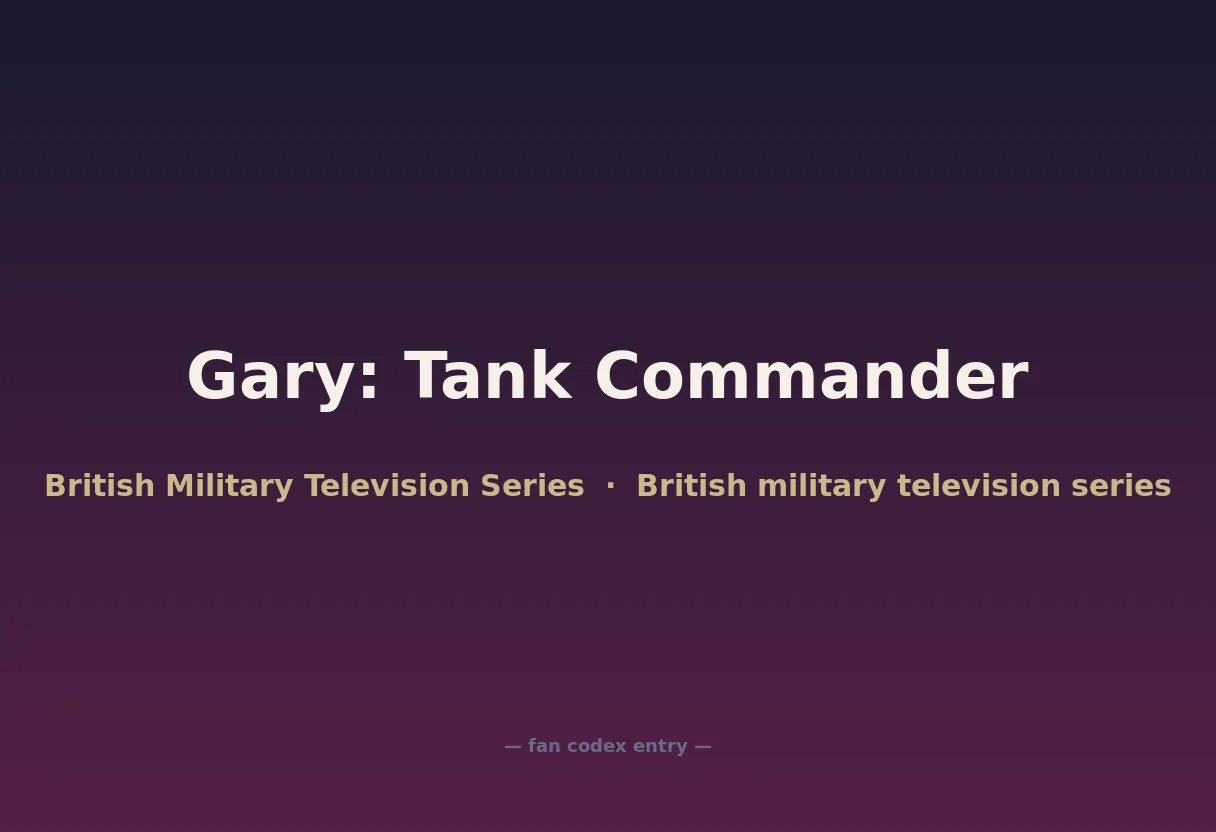 Gary: Tank Commander