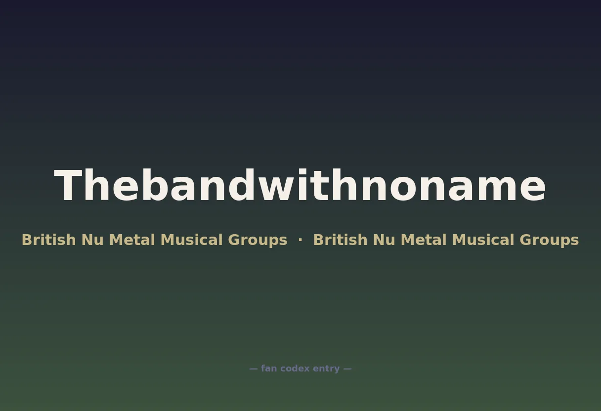 Thebandwithnoname