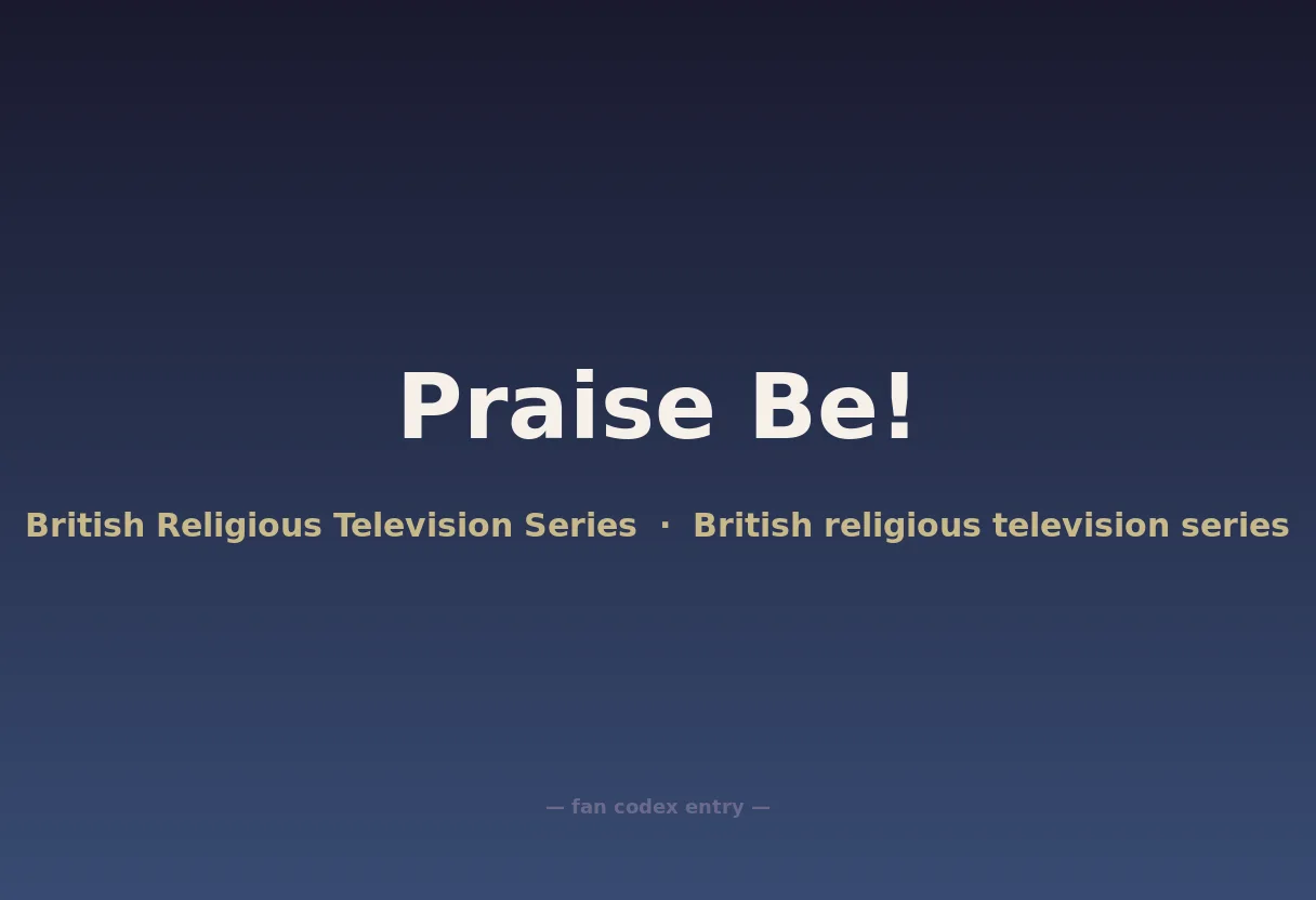 Praise Be!