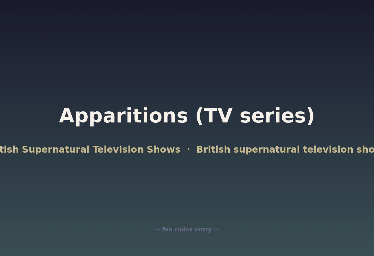 Apparitions (TV series)