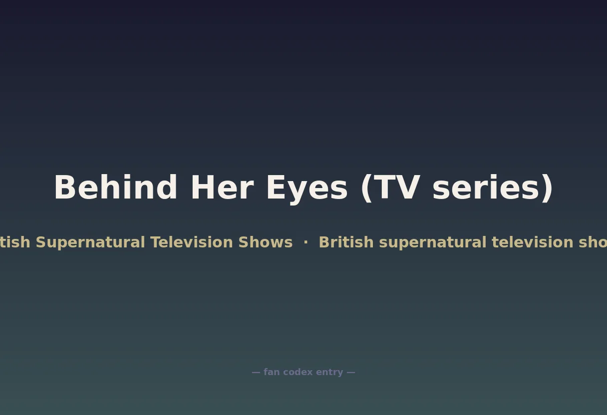 Behind Her Eyes (TV series)