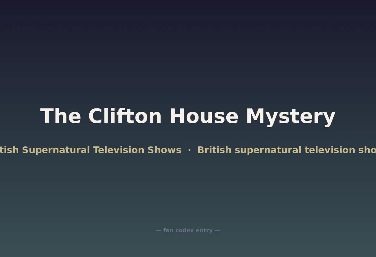 The Clifton House Mystery
