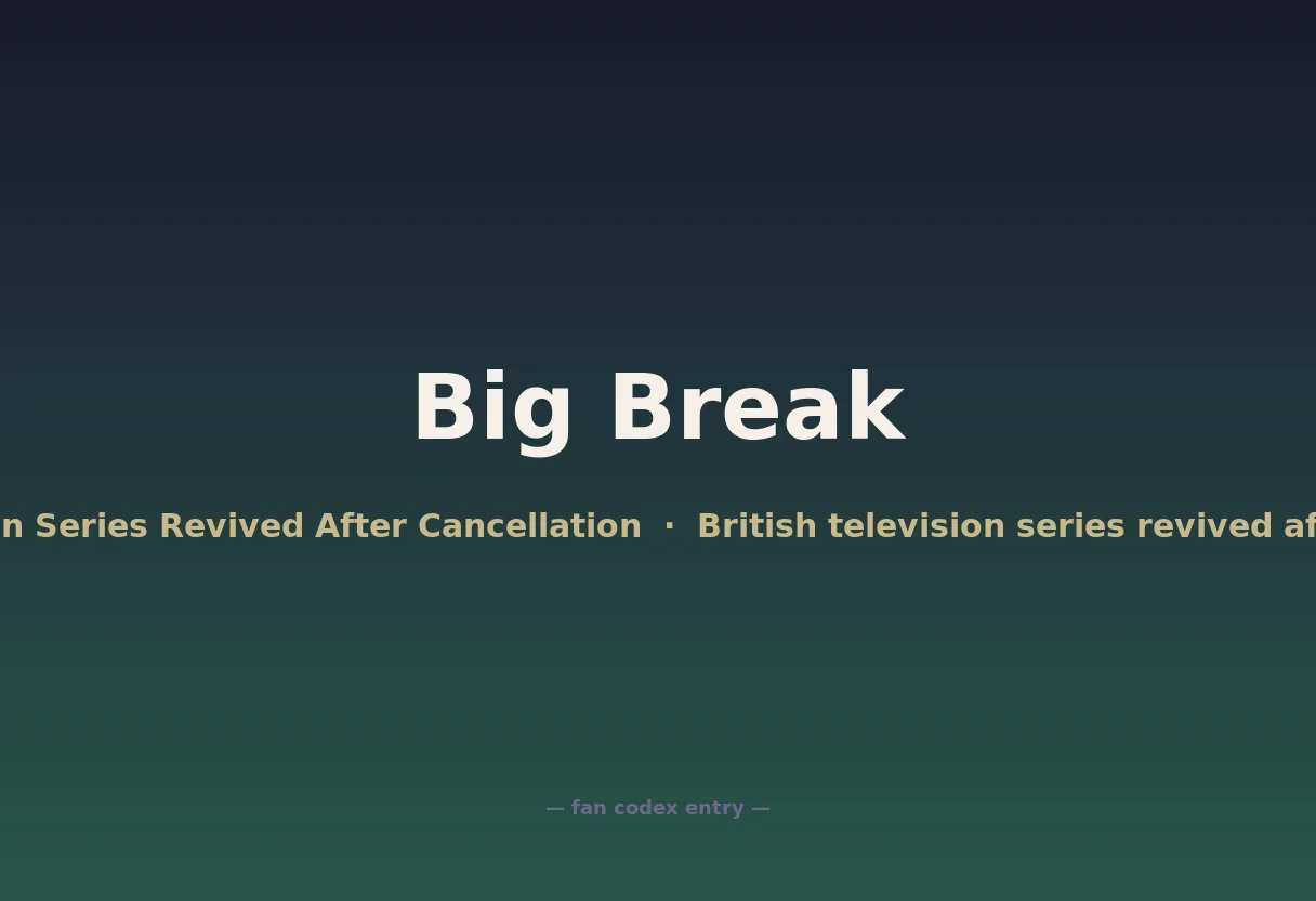 Big Break