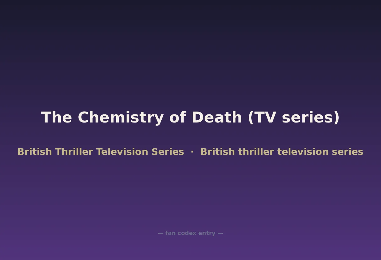The Chemistry of Death (TV series)