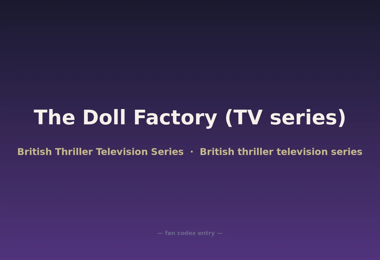 The Doll Factory (TV series)