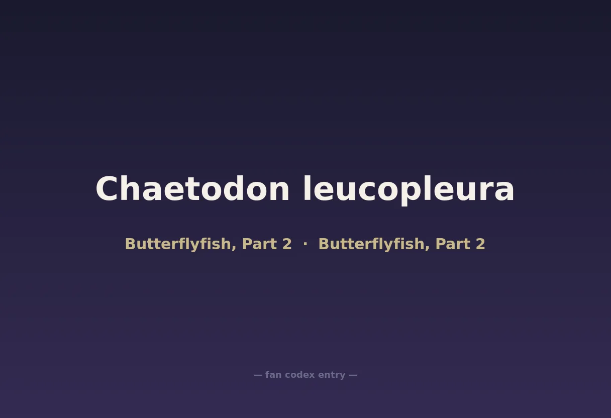 Chaetodon leucopleura