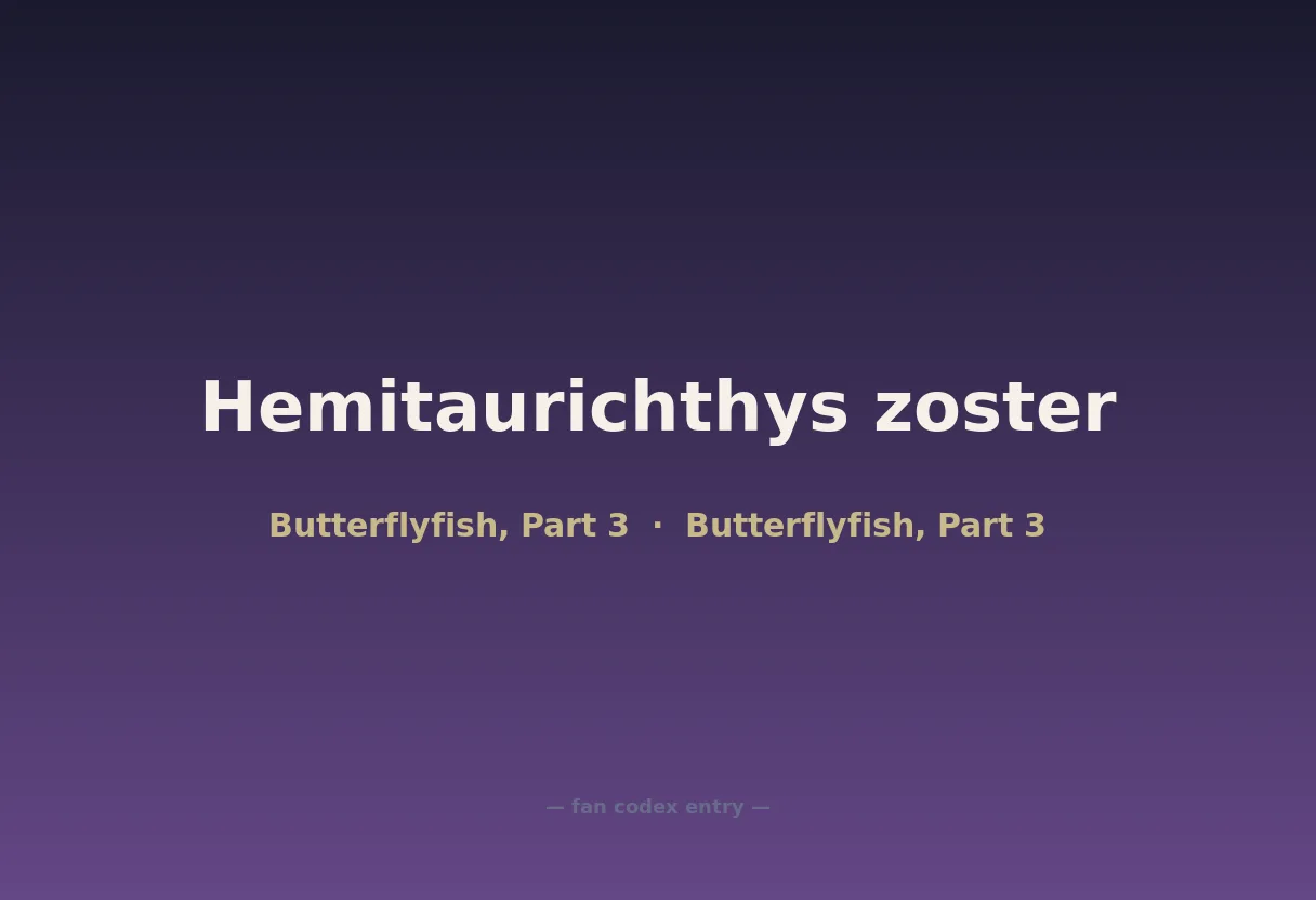 Hemitaurichthys zoster