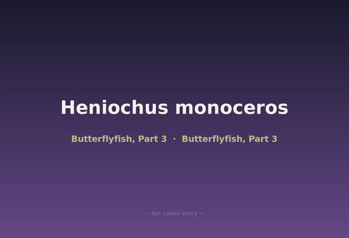 Heniochus monoceros