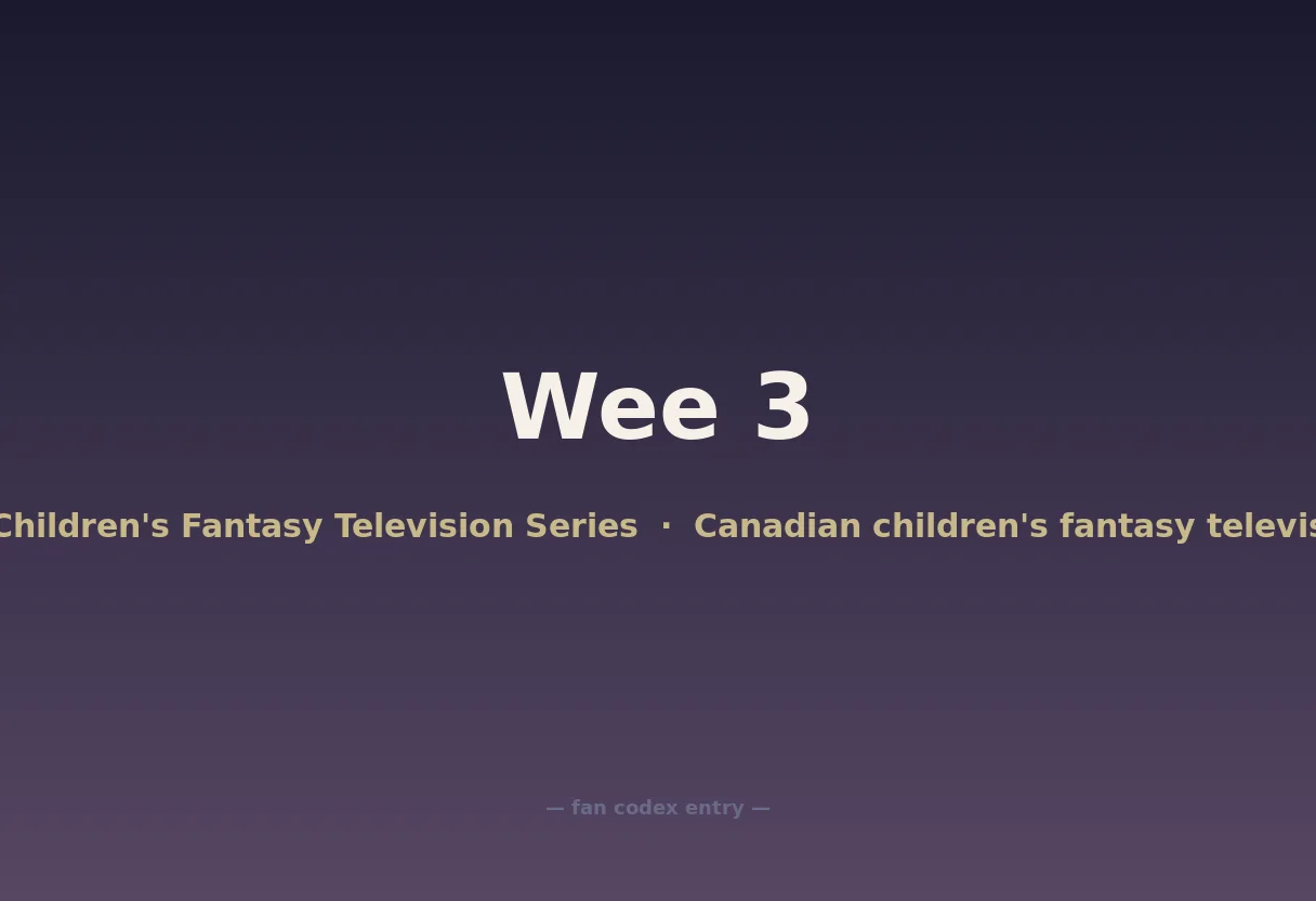 Wee 3