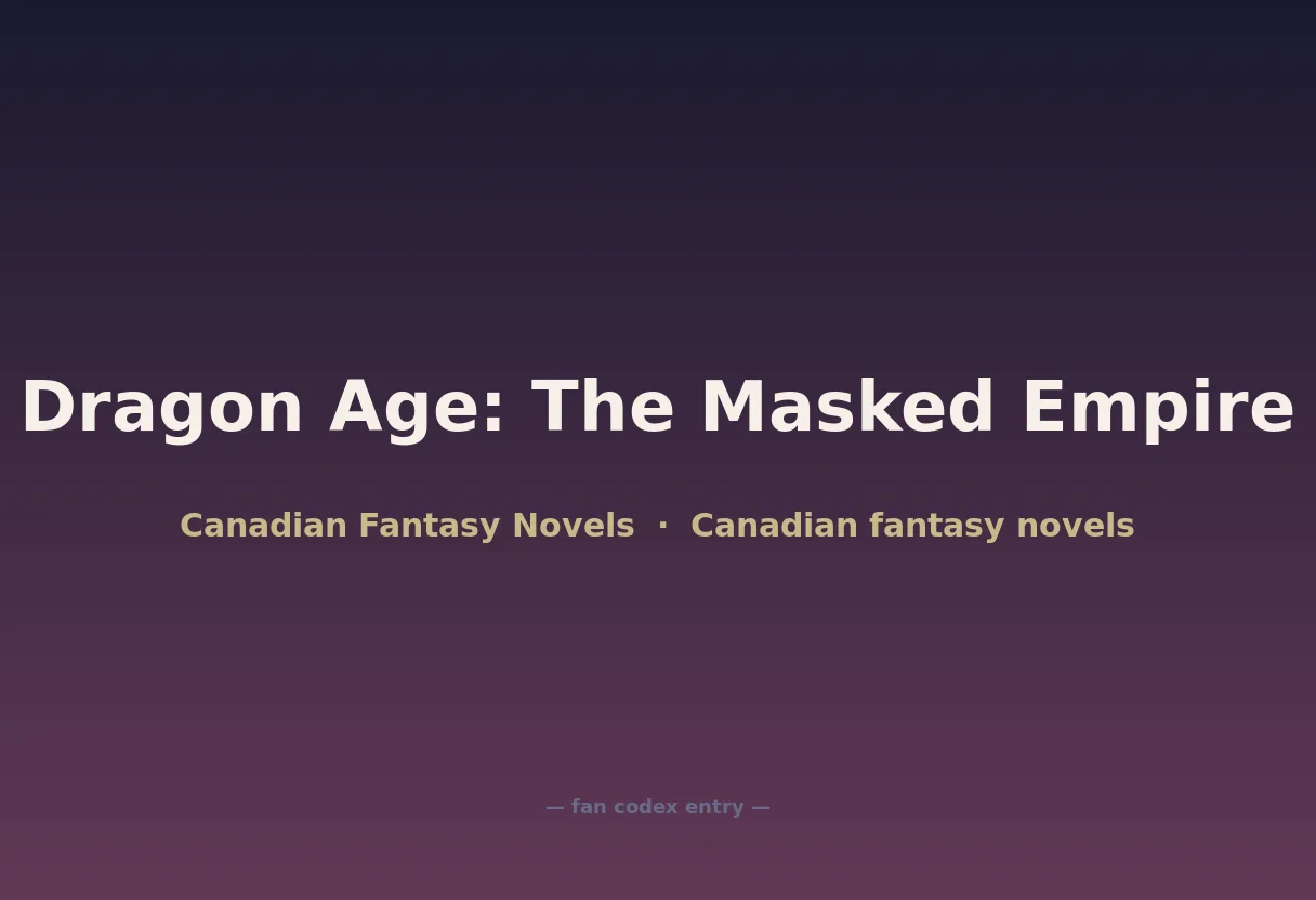 Dragon Age: The Masked Empire
