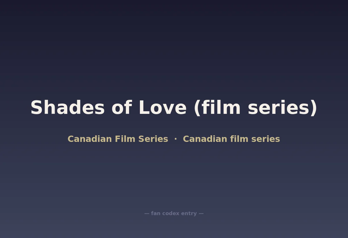 Shades of Love (film series)