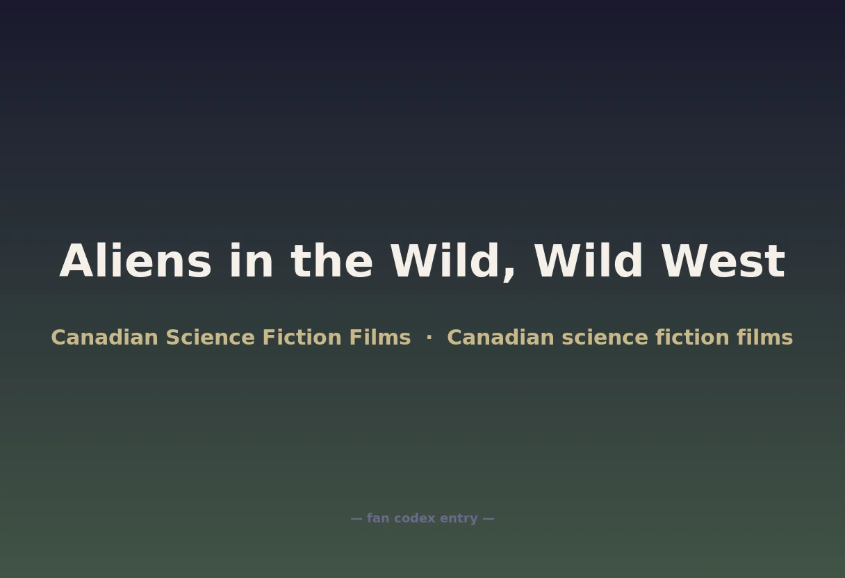 Aliens in the Wild, Wild West
