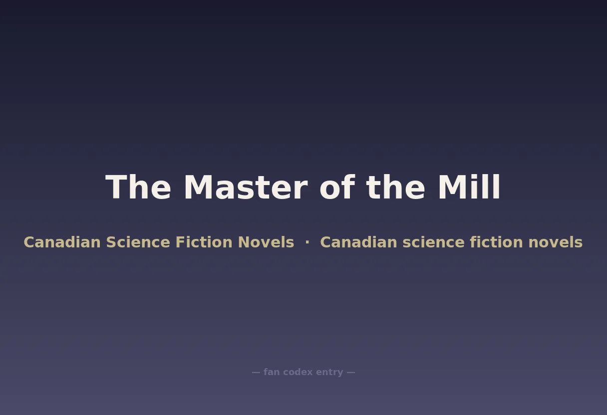 The Master of the Mill