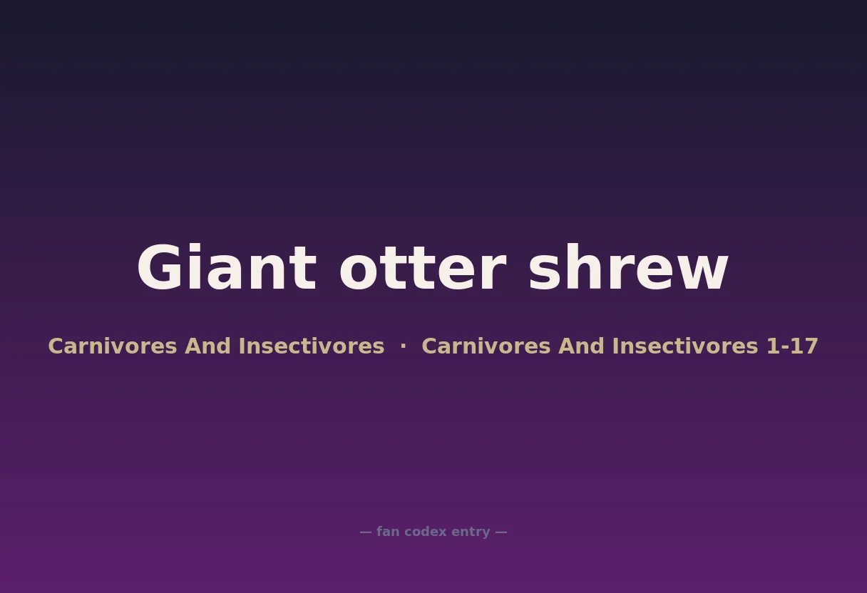 Giant otter shrew