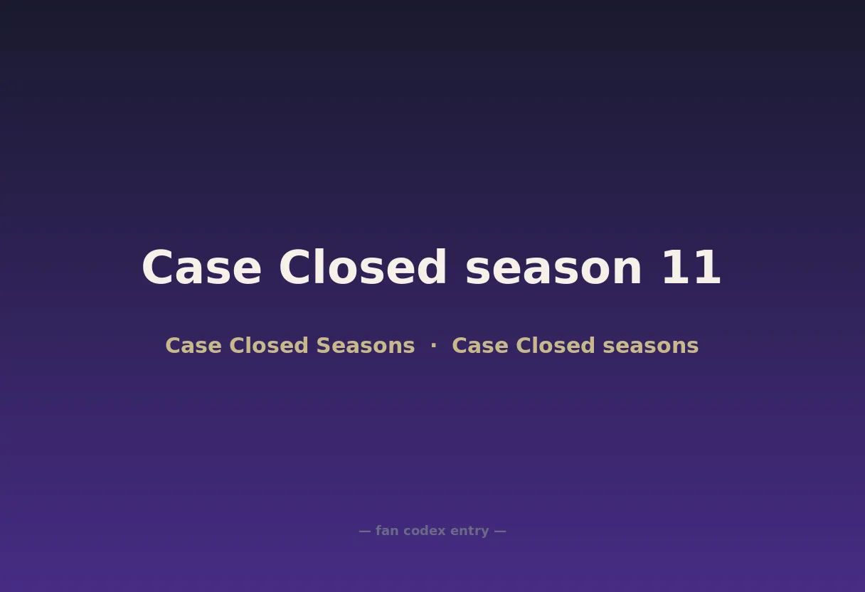 Case Closed season 11