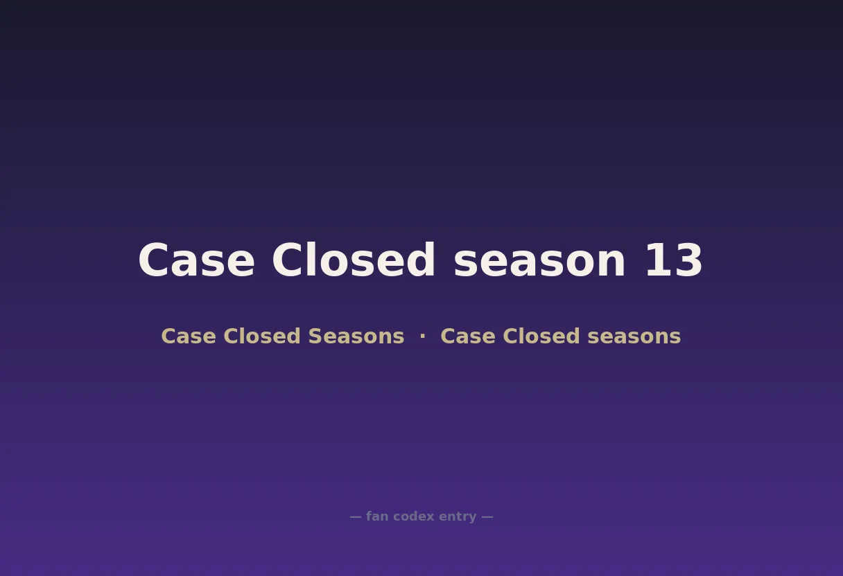 Case Closed season 13