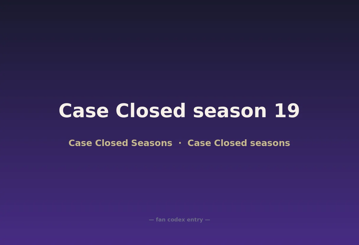 Case Closed season 19