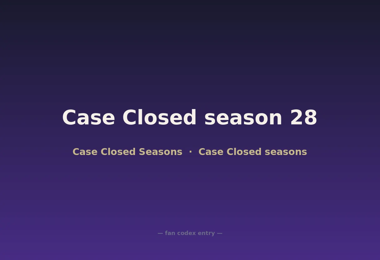 Case Closed season 28