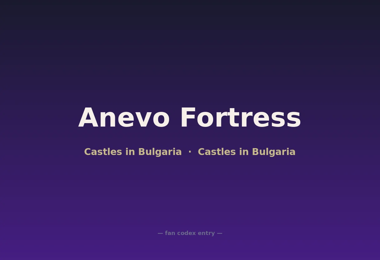 Anevo Fortress