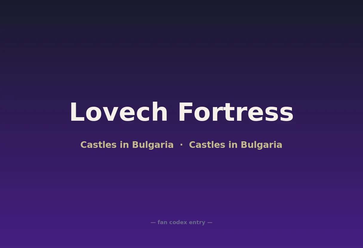 Lovech Fortress