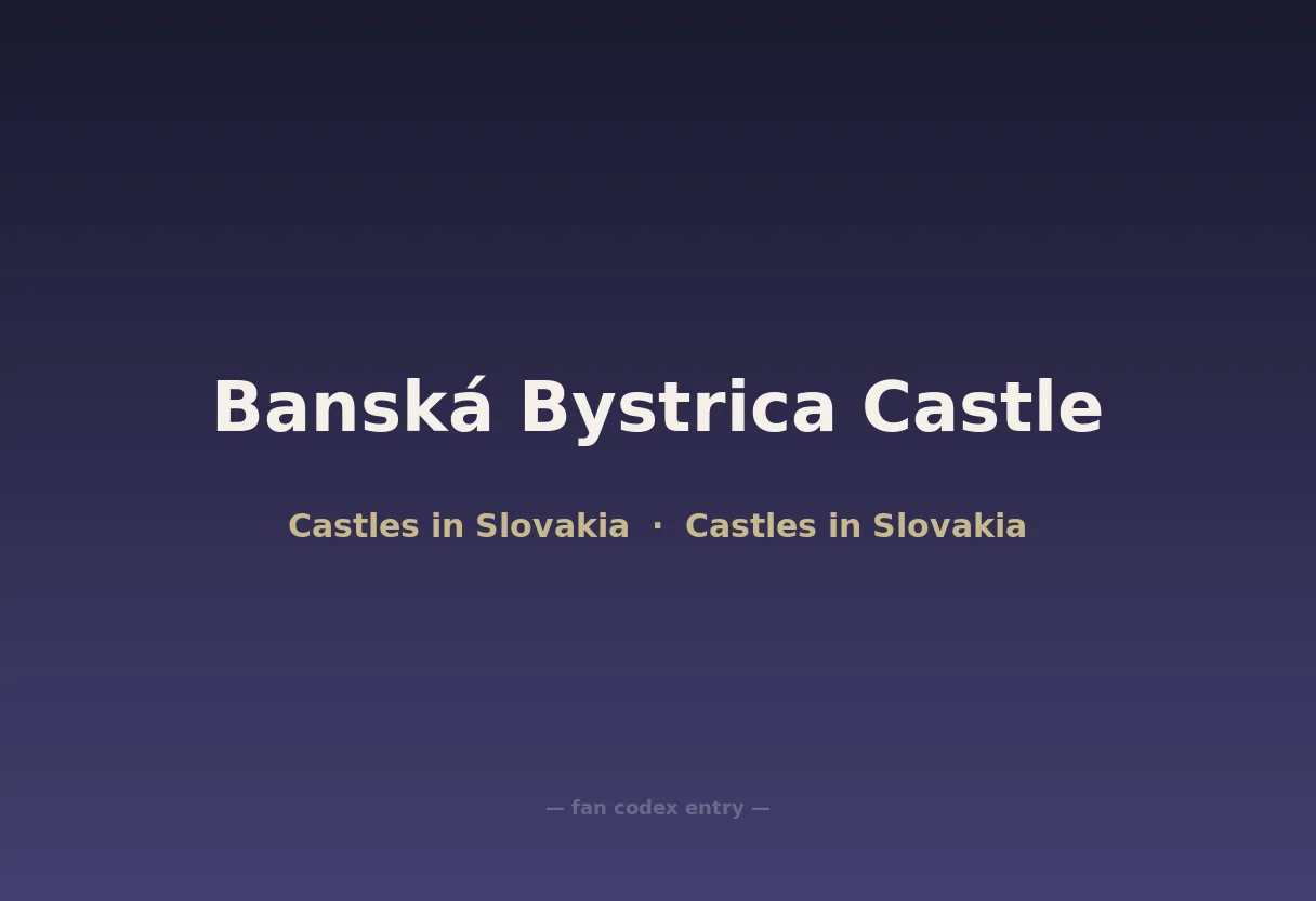 Banská Bystrica Castle