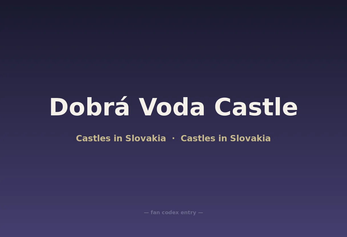 Dobrá Voda Castle