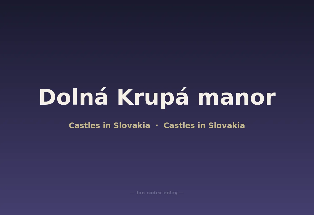 Dolná Krupá manor