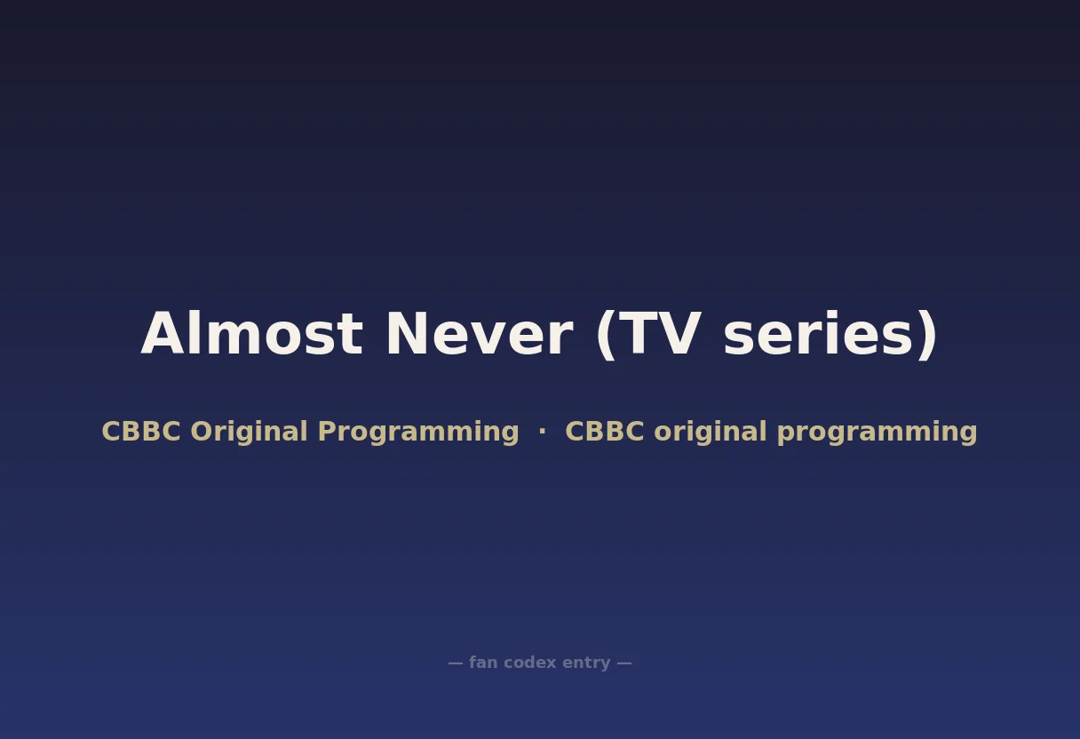 Almost Never (TV series)