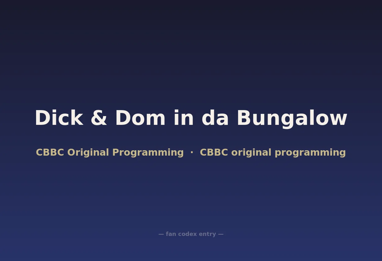 Dick & Dom in da Bungalow