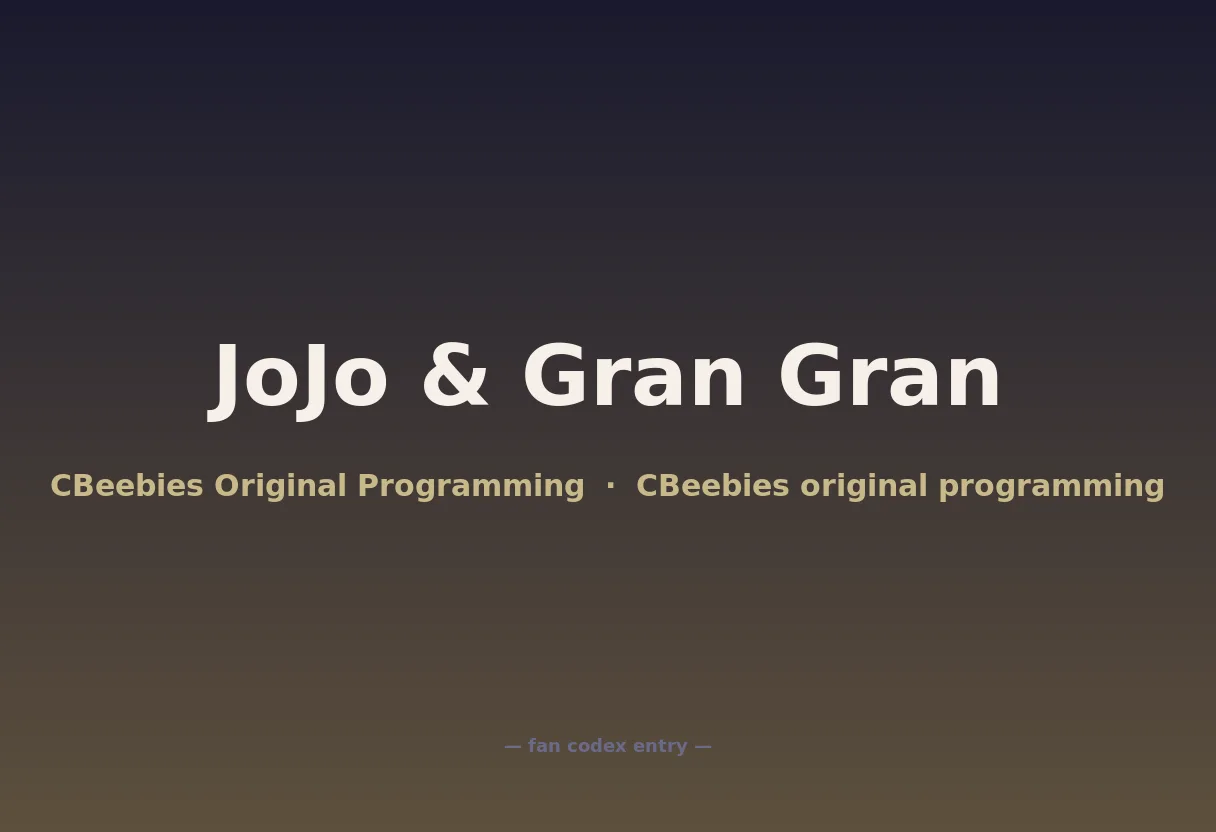 JoJo & Gran Gran
