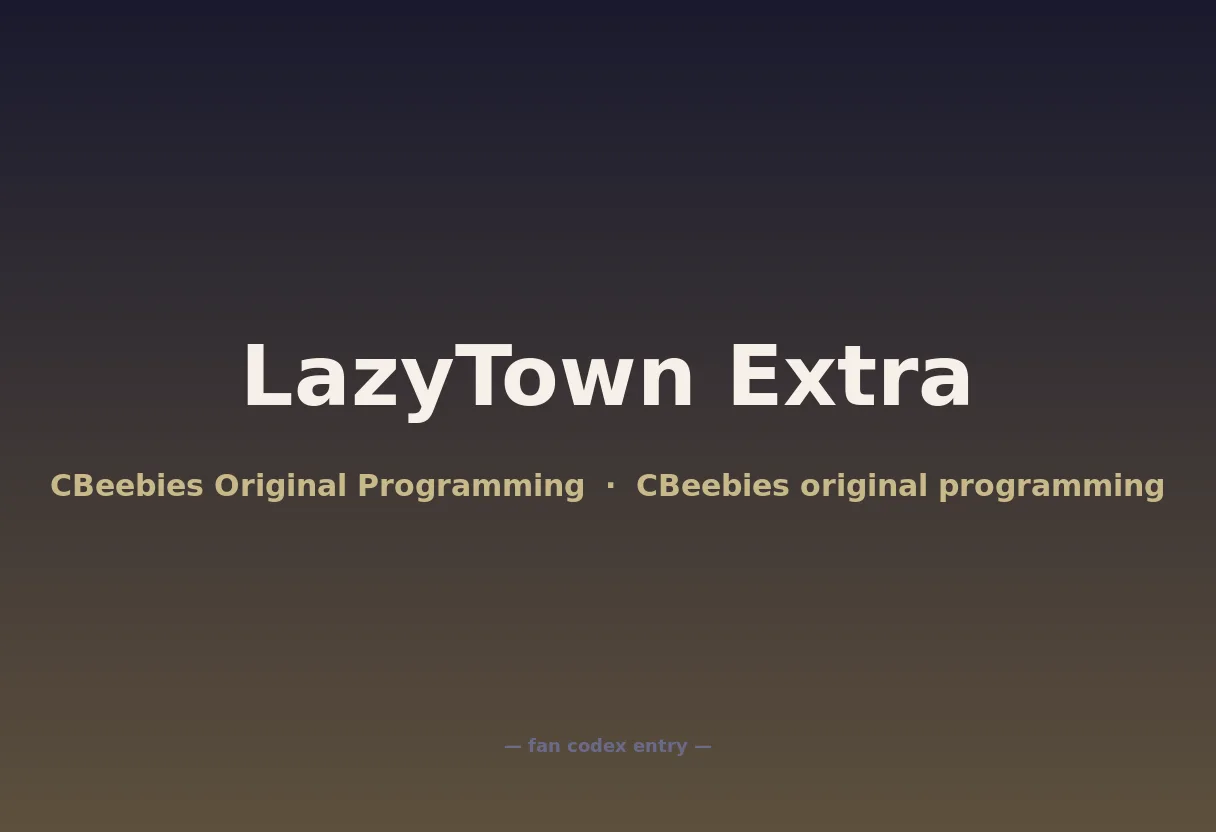 LazyTown Extra