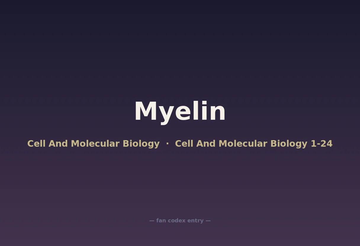 Myelin