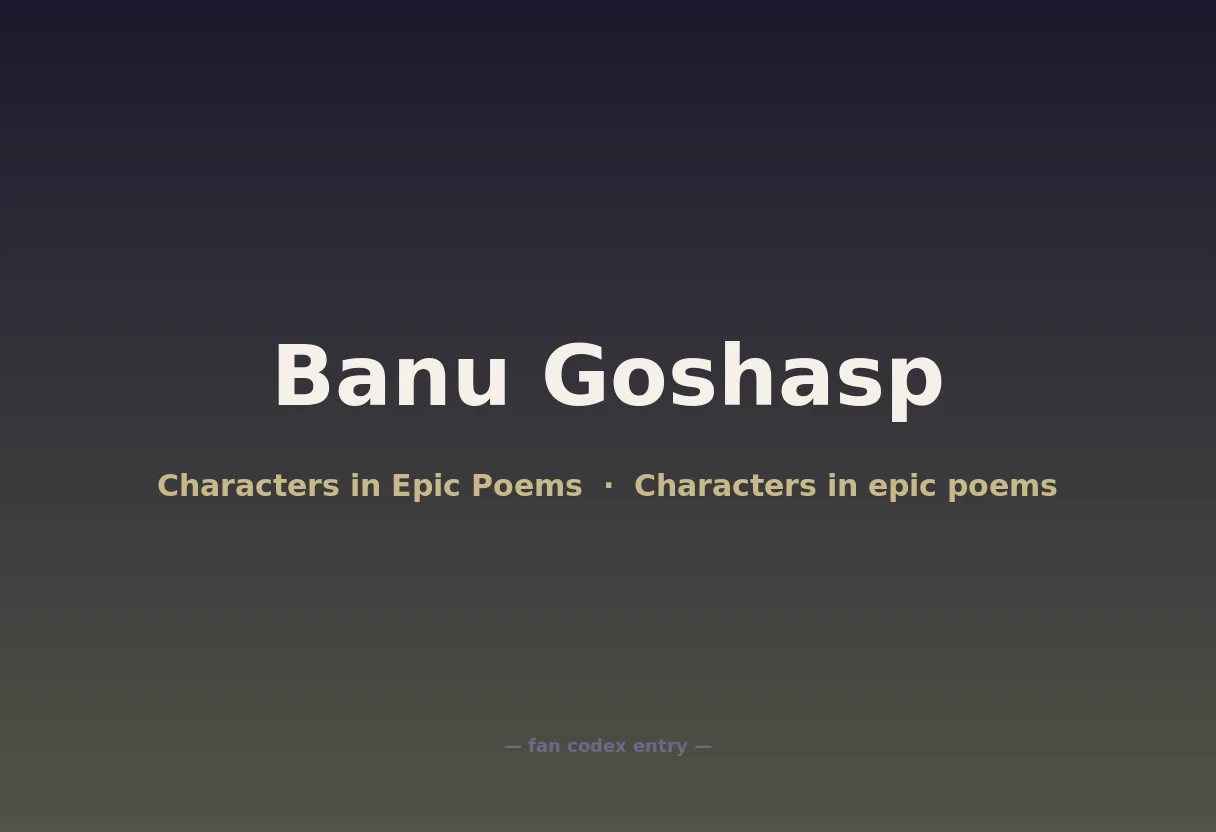 Banu Goshasp